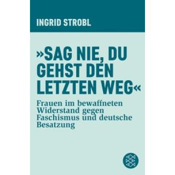 »Sag nie, du gehst den letzten Weg«