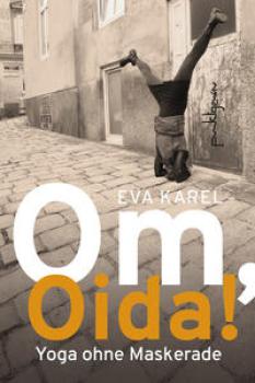 Om, Oida!