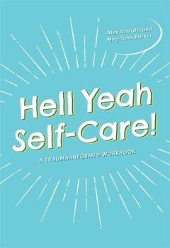 Hell Yeah Self-Care!, Hell Yeah Self-Care!