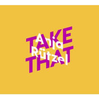 Anja Rützel über Take That