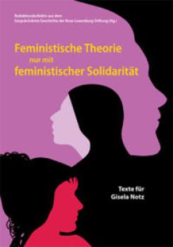 Feministische Theorie nur mit feministischer Solidarität