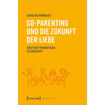 Co-Parenting und die Zukunft der Liebe
