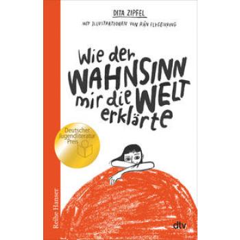 Wie der Wahnsinn mir die Welt erklärte