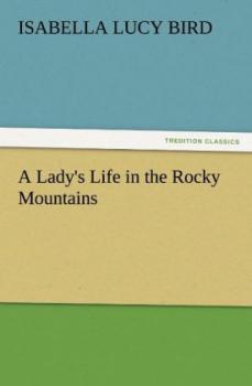 A Ladys Life in the Rocky Mountains