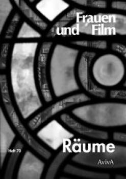 Frauen und Film, Heft 70: Räume