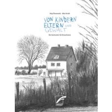Von Kindern, Eltern und Gewalt