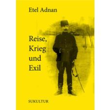 Reise, Krieg und Exil