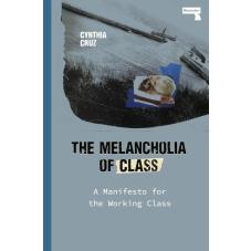 The Melancholia of Class