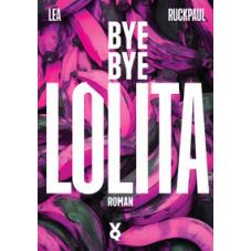 Bye Bye Lolita