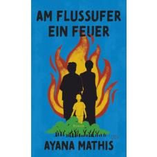 Am Flussufer ein Feuer