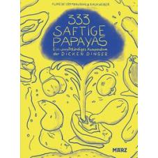 333 saftige Papayas