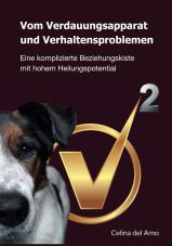 Vom Verdauungsapparat und Verhaltensproblemen