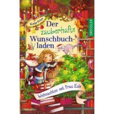 Der zauberhafte Wunschbuchladen 5. Weihnachten mit Frau Eule