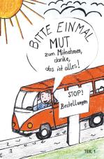 Bitte einmal Mut zum Mitnehmen