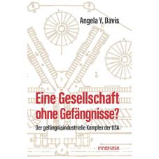 Eine Gesellschaft ohne Gefängnisse?