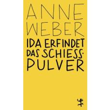 Ida erfindet das Schießpulver