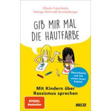 »Gib mir mal die Hautfarbe«