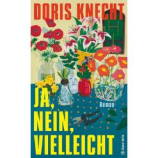 Ja, nein, vielleicht