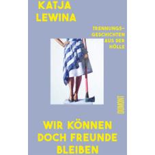 Wir können doch Freunde bleiben