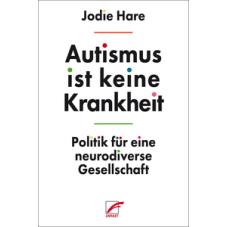 Autismus ist keine Krankheit