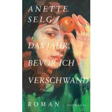 Das Jahr, bevor ich verschwand