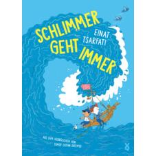 Schlimmer geht immer