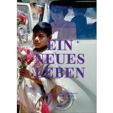 Ein neues Leben
