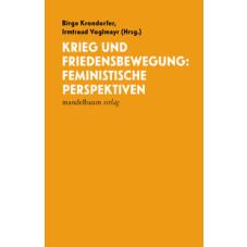 Krieg und Friedensbewegung: Feministische Perspektiven