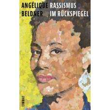 Rassismus im Rückspiegel