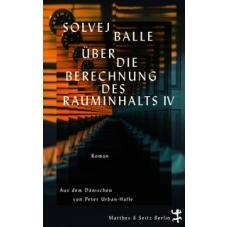 Über die Berechnung des Rauminhalts IV