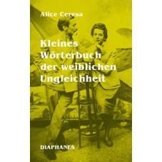 Kleines Wörterbuch der weiblichen Ungleichheit