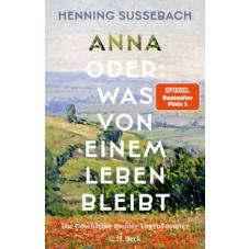 Anna oder: Was von einem Leben bleibt