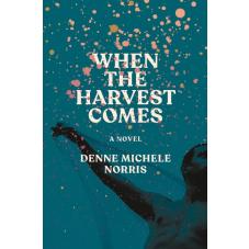 When the Harvest Comes