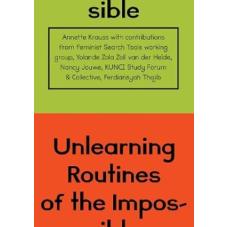 Unlearning Routines of the Impossible