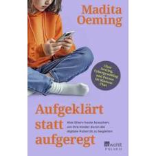 Aufgeklärt statt aufgeregt