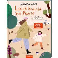 Luise braucht ’ne Pause