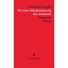 Für eine Dekolonisierung des Museums