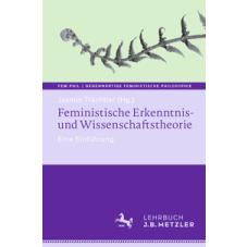 Feministische Erkenntnis- und Wissenschaftstheorie