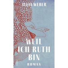 Weil ich Ruth bin