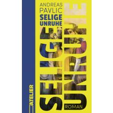 Selige Unruhe