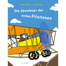 Die Abenteuer der ersten Pilotinnen