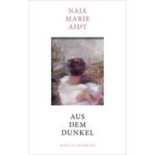 Aus dem Dunkel