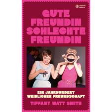 Gute Freundin, schlechte Freundin