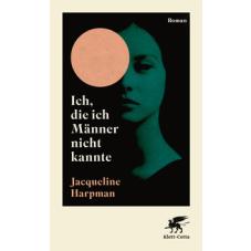 Ich, die ich Männer nicht kannte