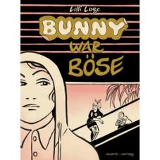 Bunny war böse