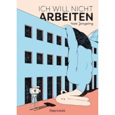 Ich will nicht arbeiten