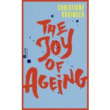 The Joy of Ageing