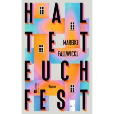 Haltet euch fest