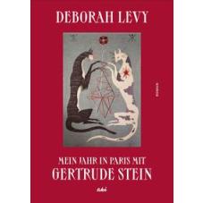 Mein Jahr in Paris mit Gertrude Stein
