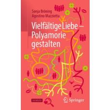 Vielfältige Liebe - Polyamorie gestalten